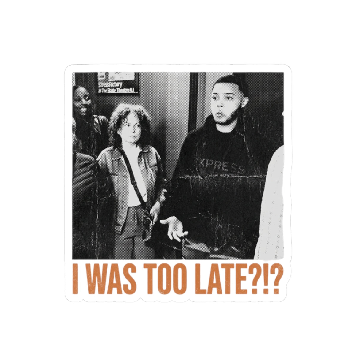 I WAS TOO LATE?!?