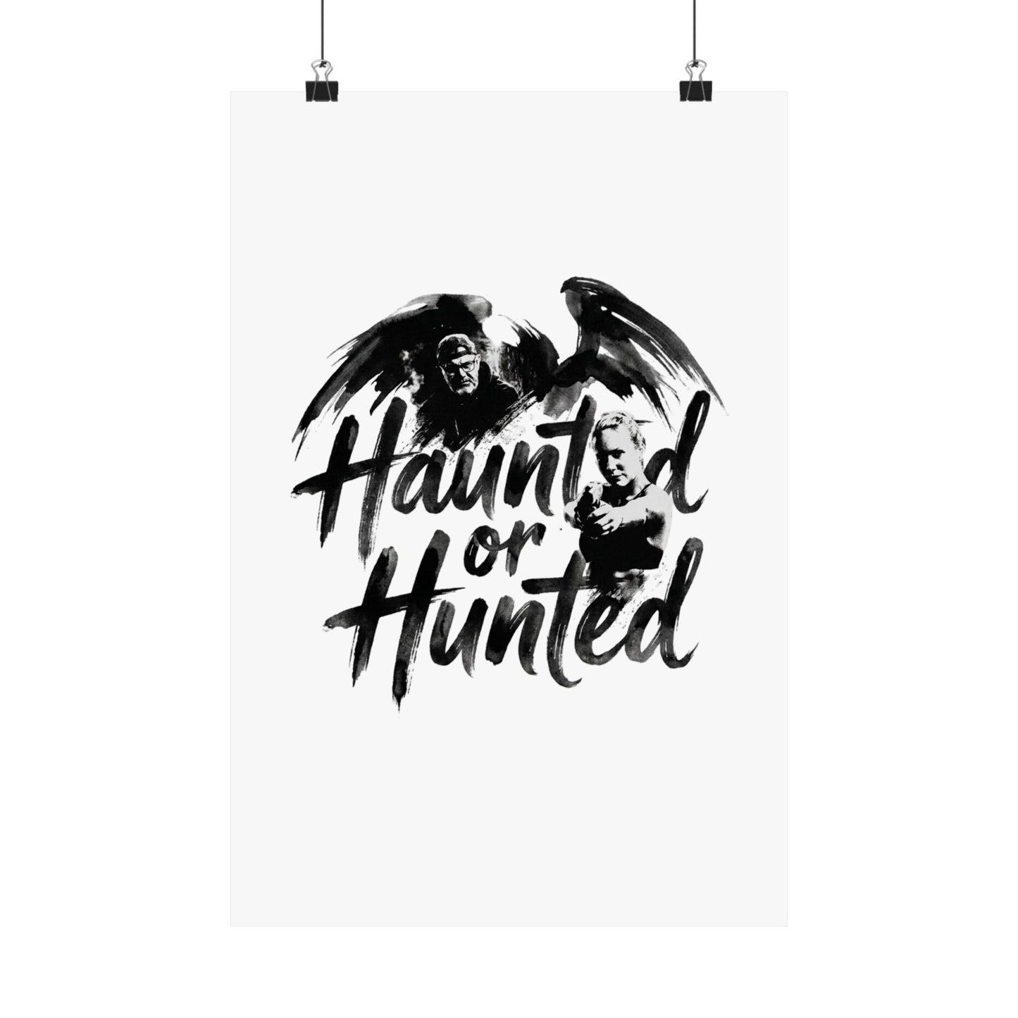 Haunted or Hunted