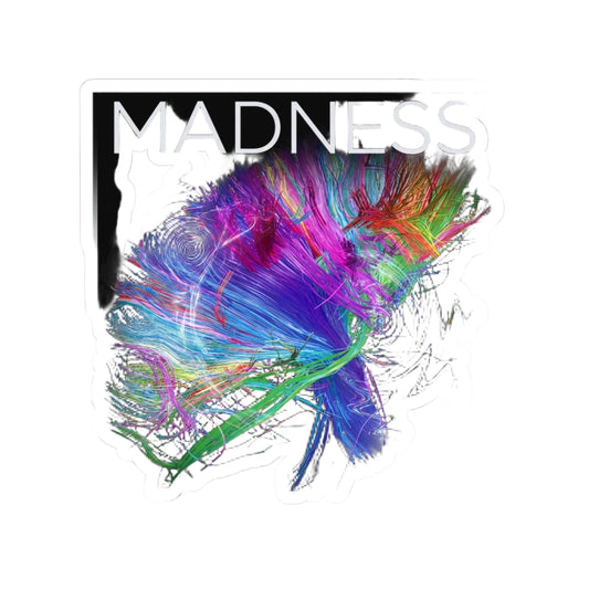 Madness