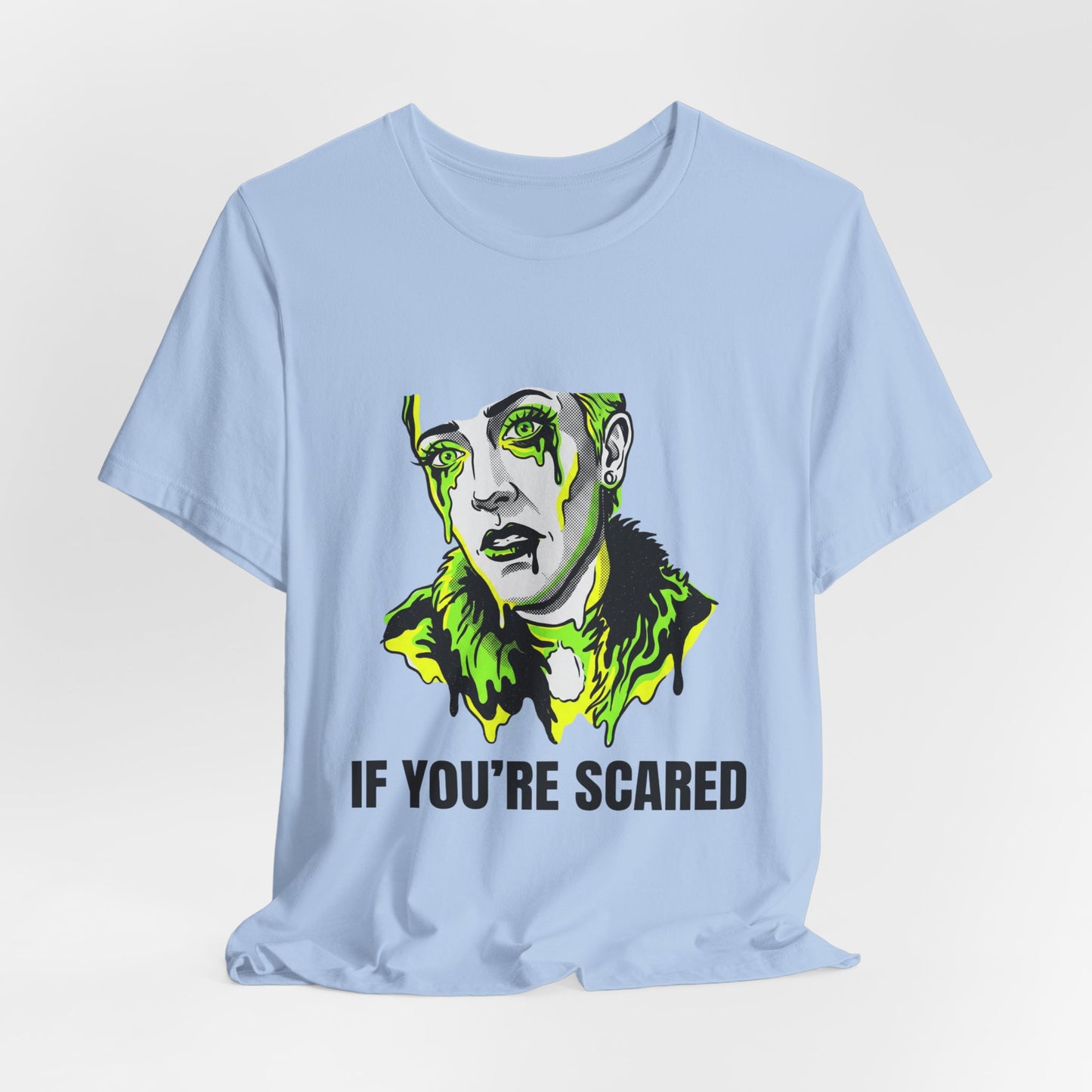 If You're Scared