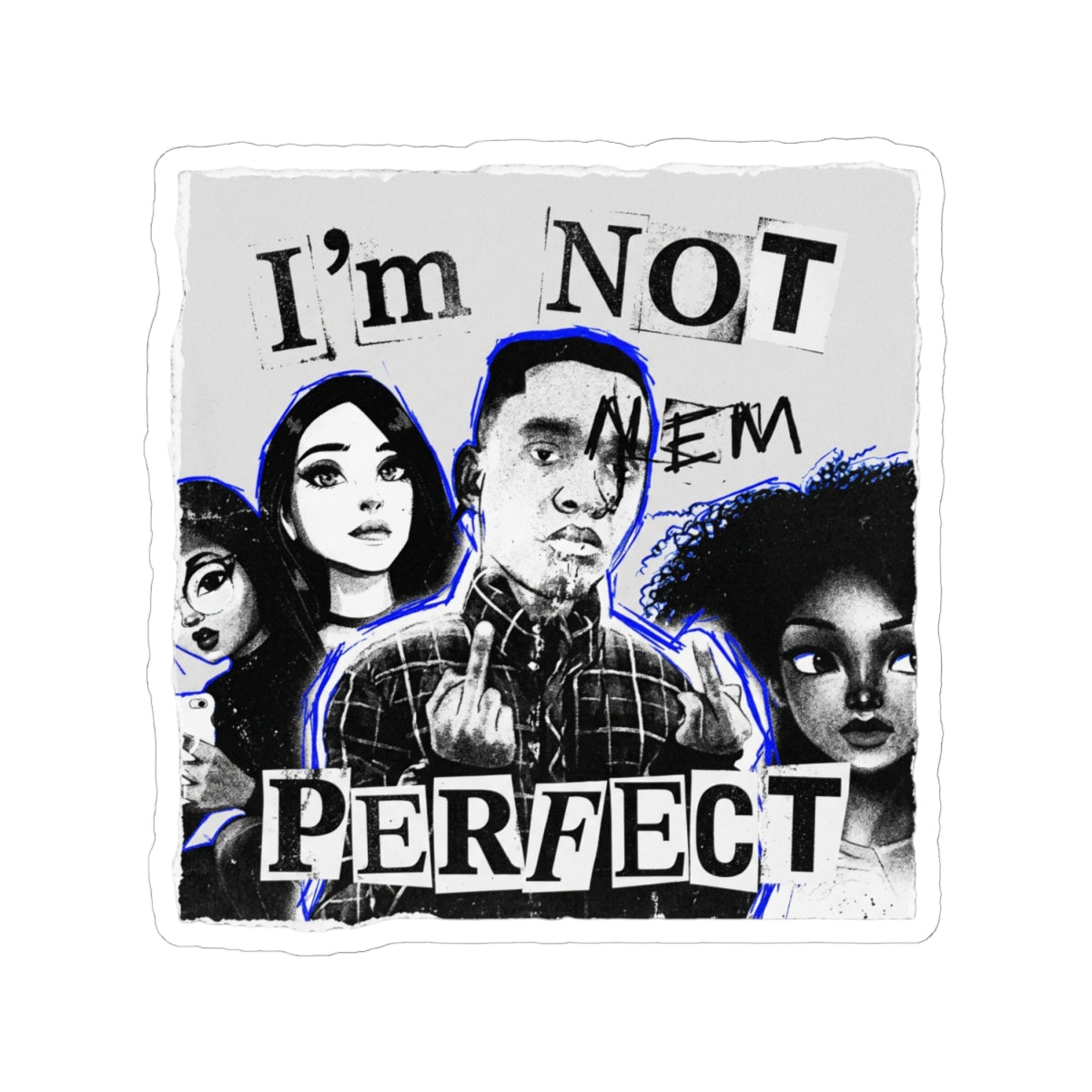 Not Perfect
