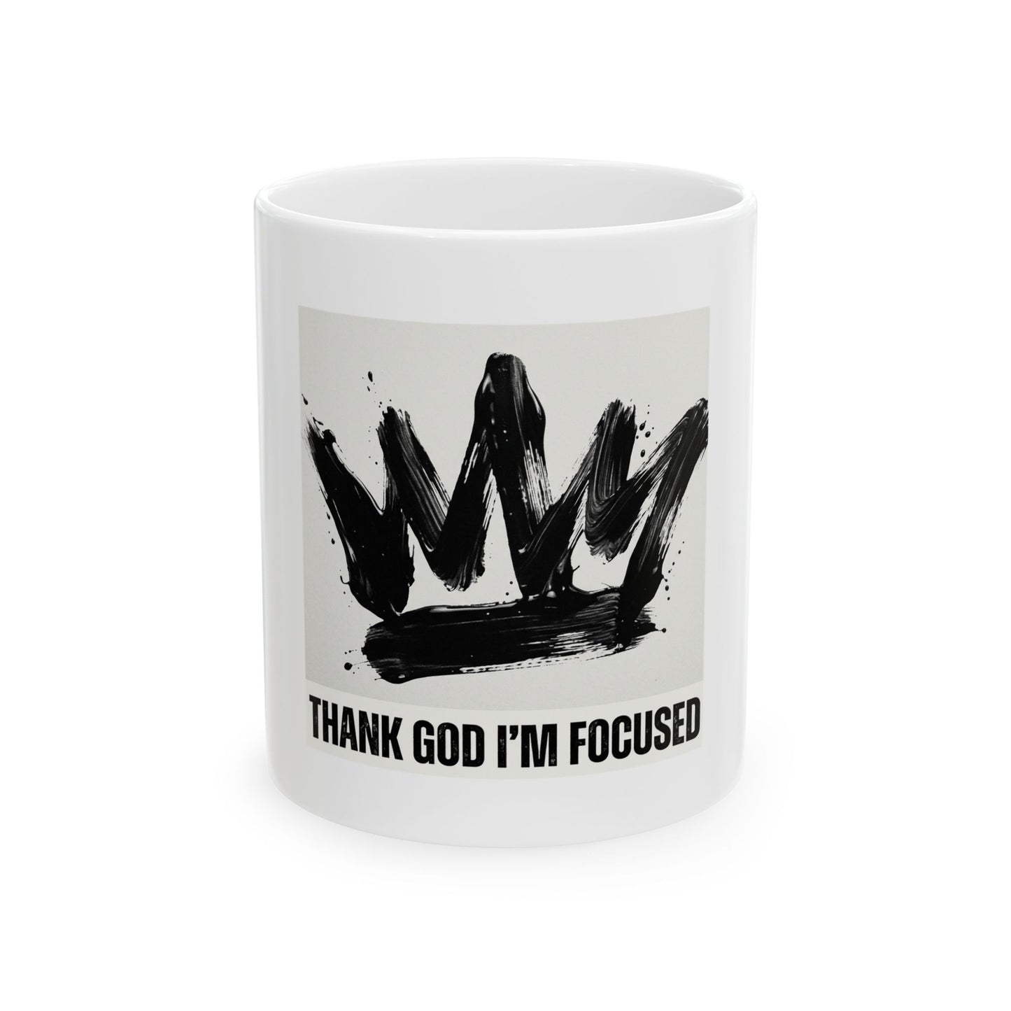 Thank God I'm Focused