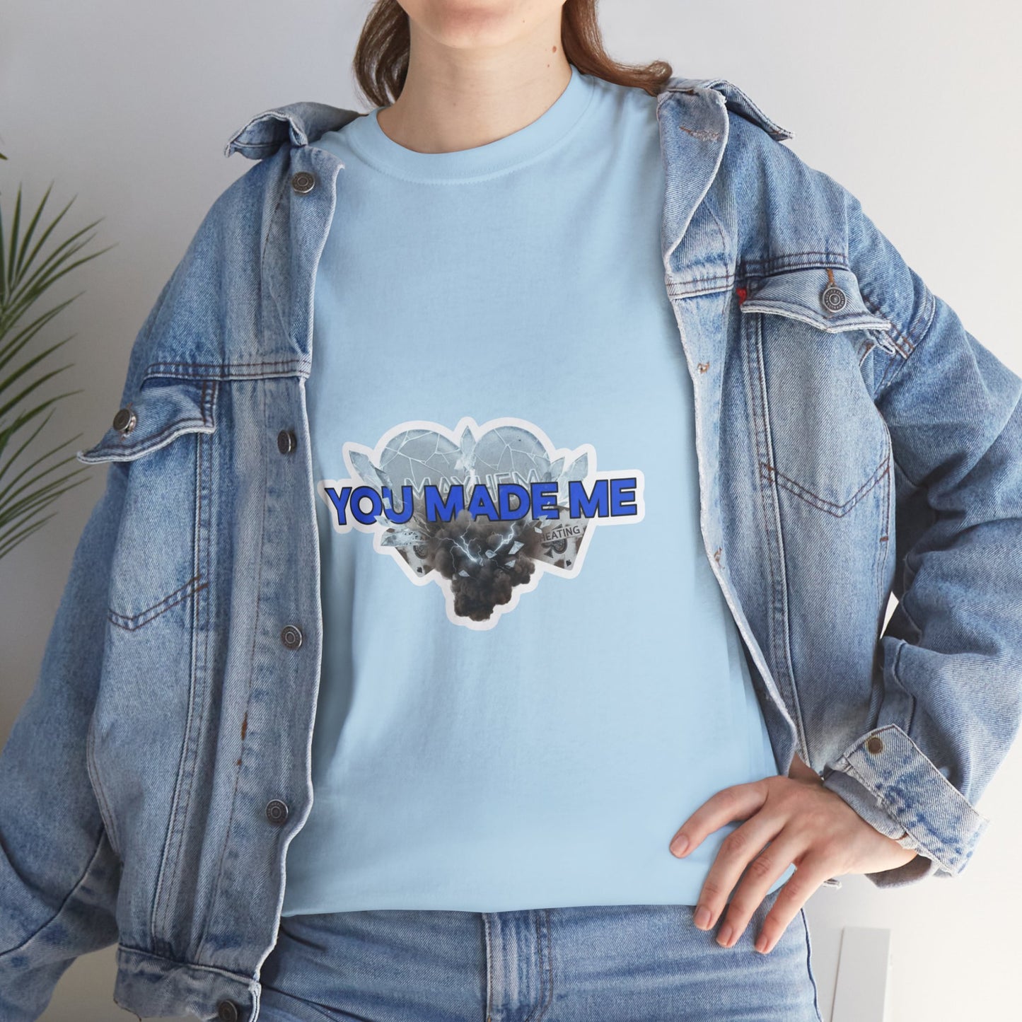 YOU MADE ME