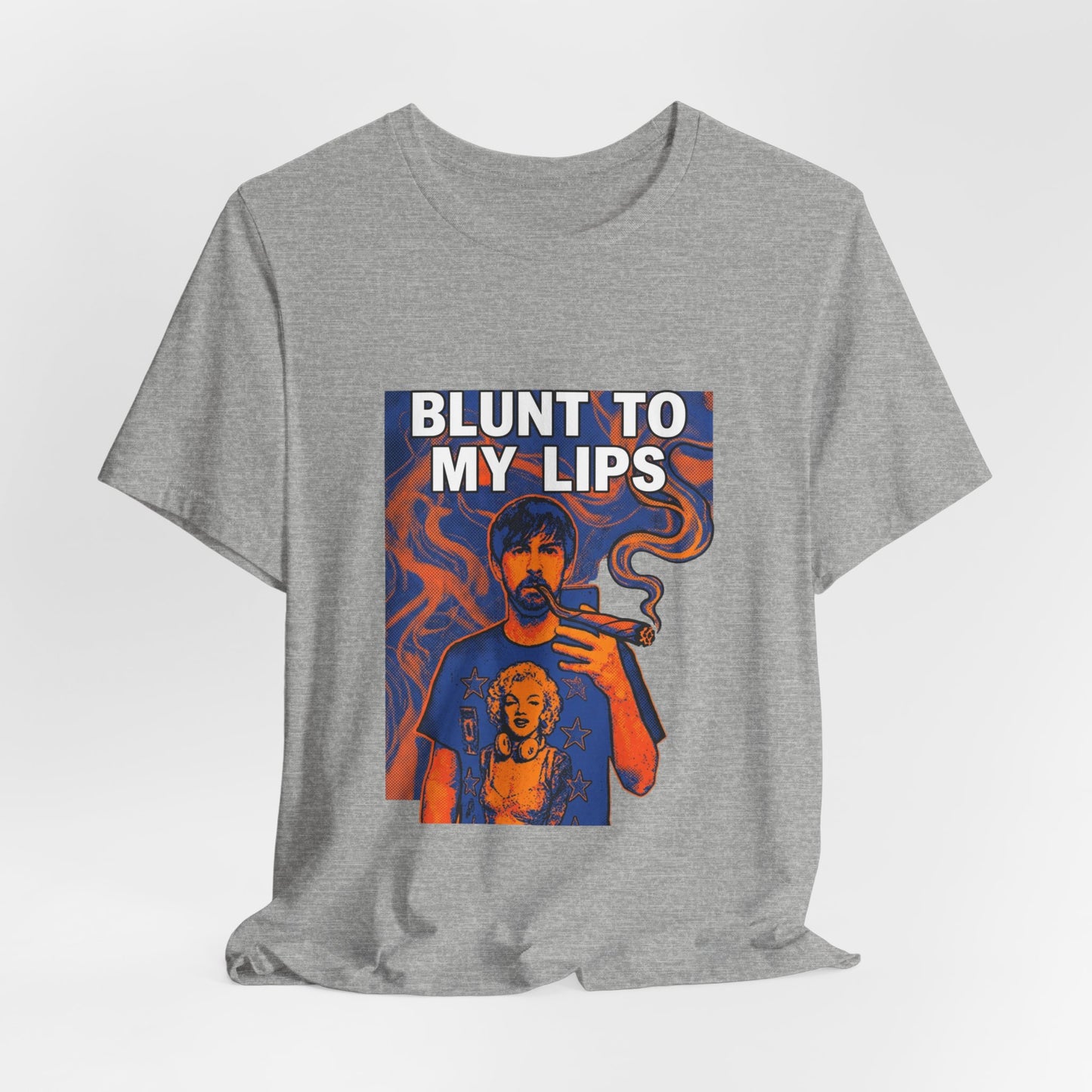 Blunt to my lips