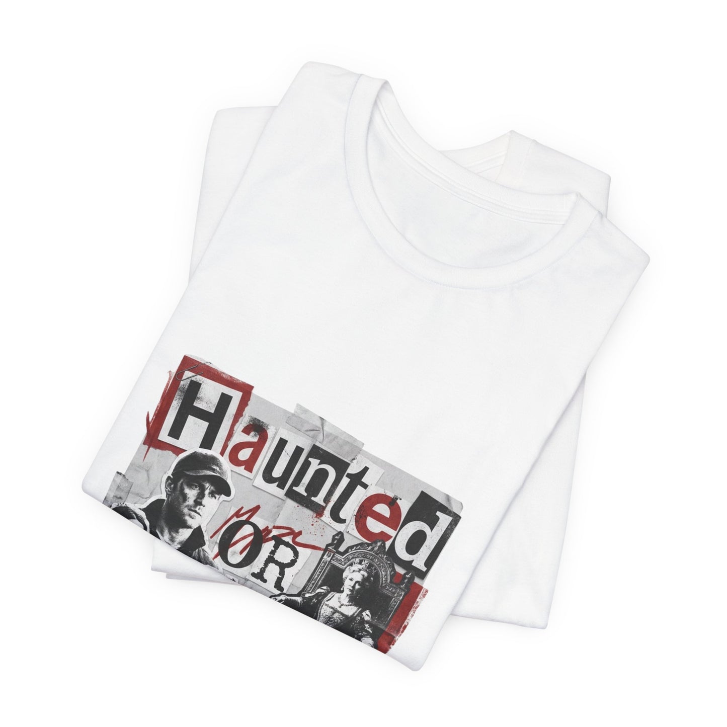 Haunted or Hunted