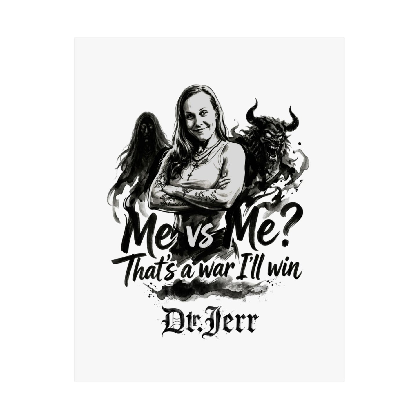 Me Vs Me, That's A War I'll Win Ink