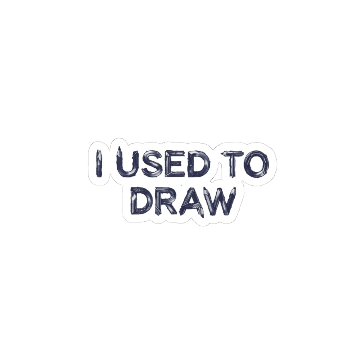 I USED TO DRAW