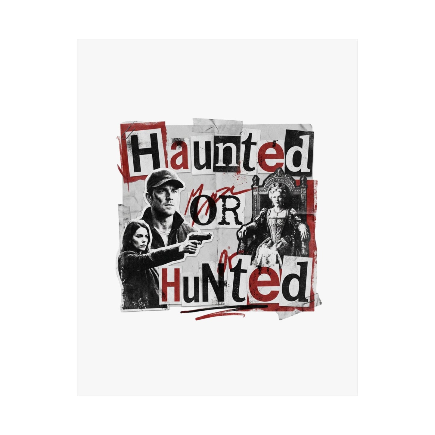 Haunted or Hunted