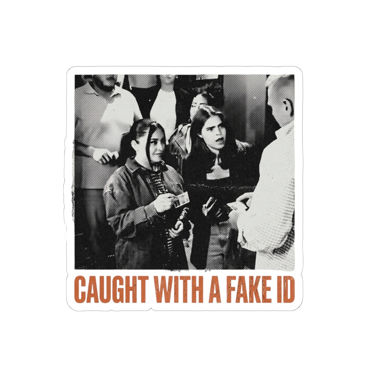 Caught With A Fake ID