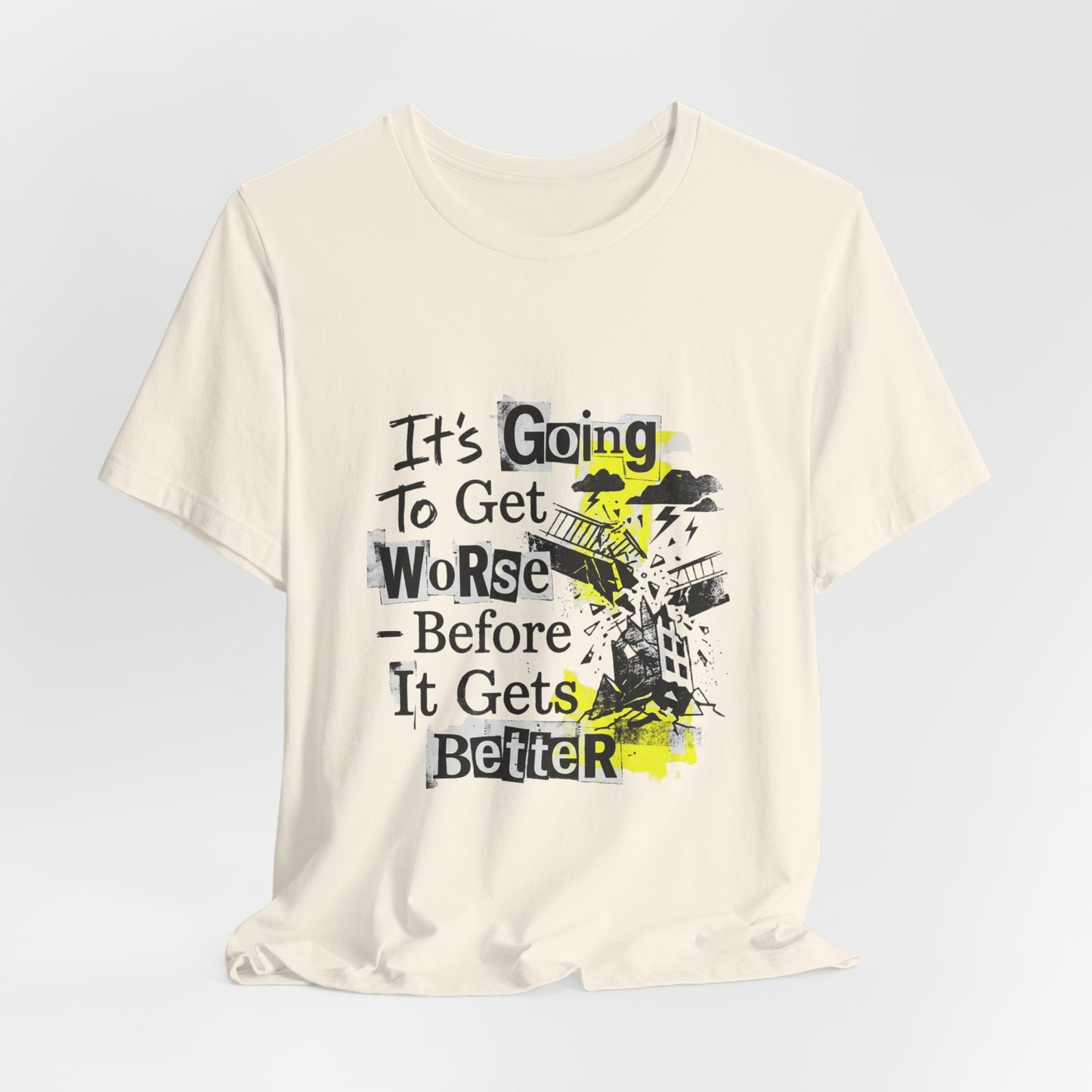 It's Going To Get Worse - Before It Gets Better