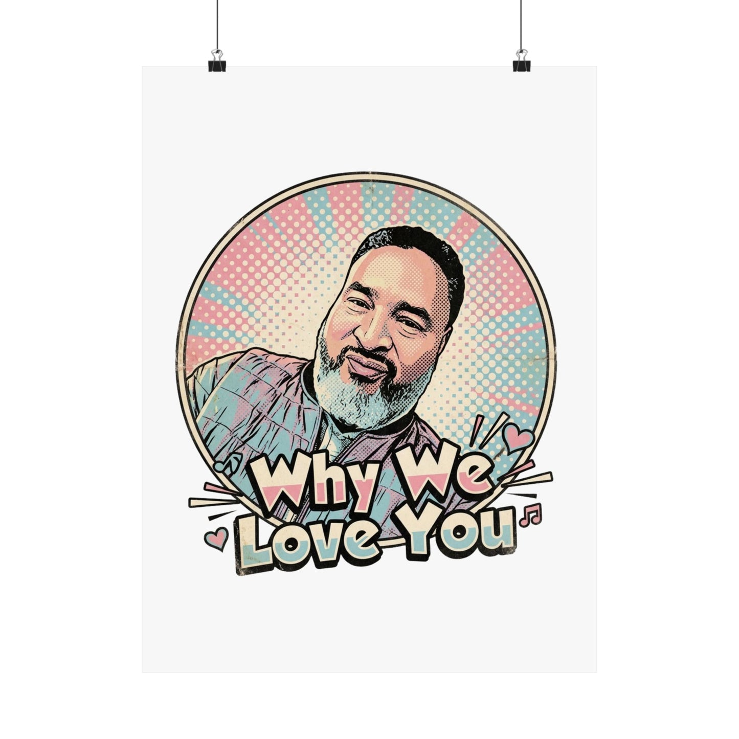 Why We Love You