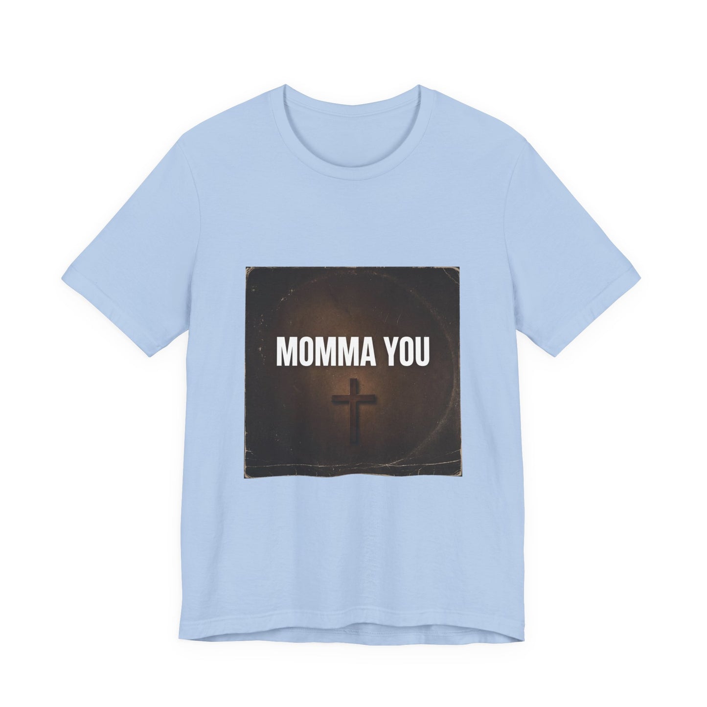 Momma You