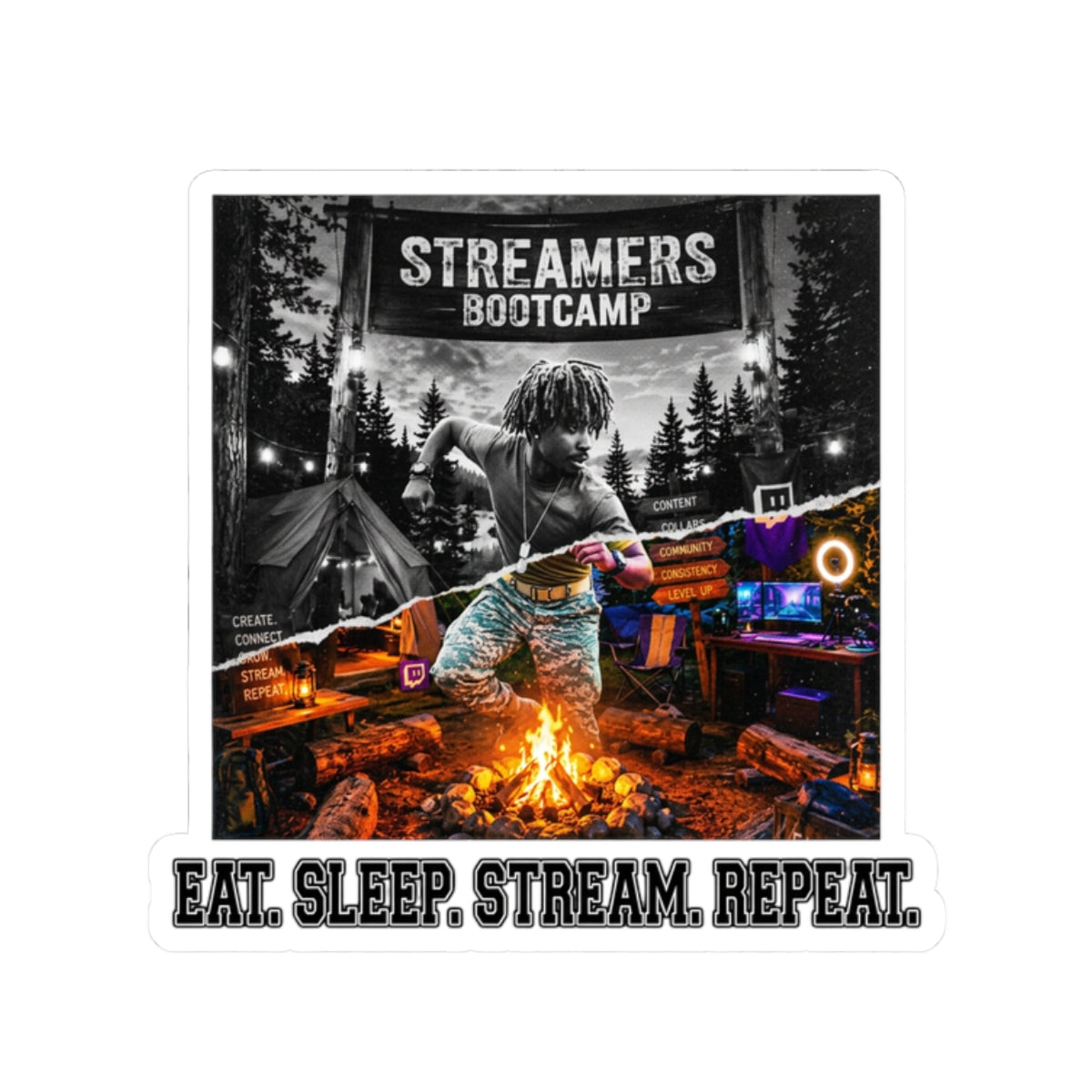 EAT. SLEEP. STREAM. REPEAT.