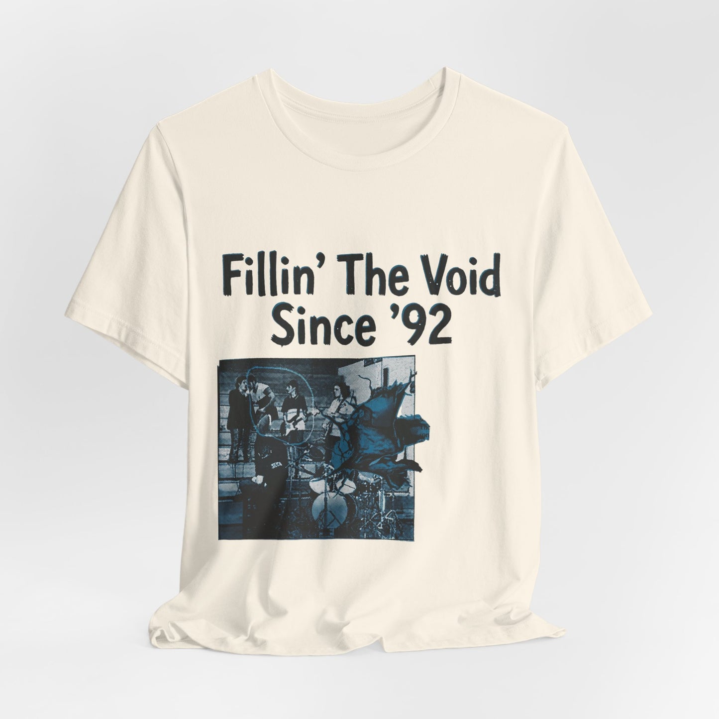 Fillin’ The Void Since ’92