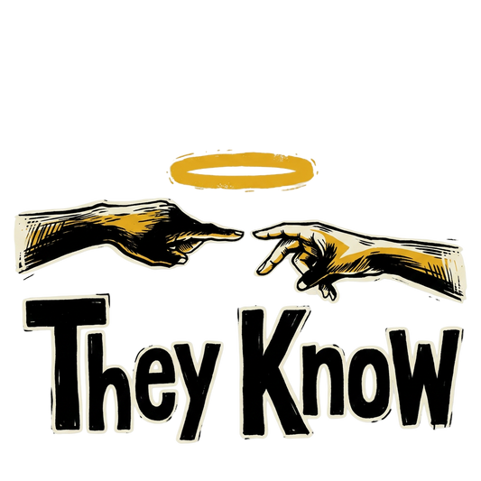 They Know