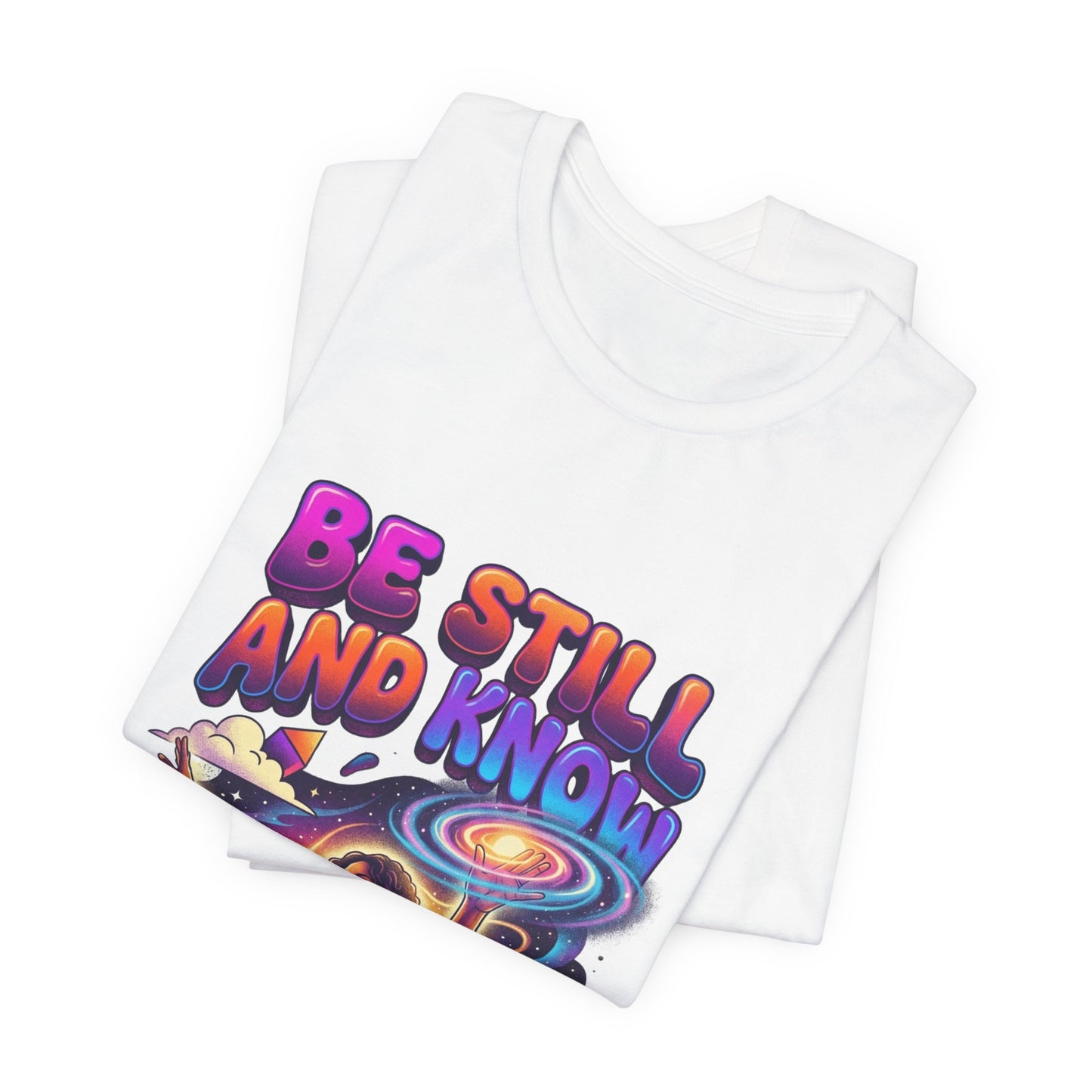 Be Still and Know