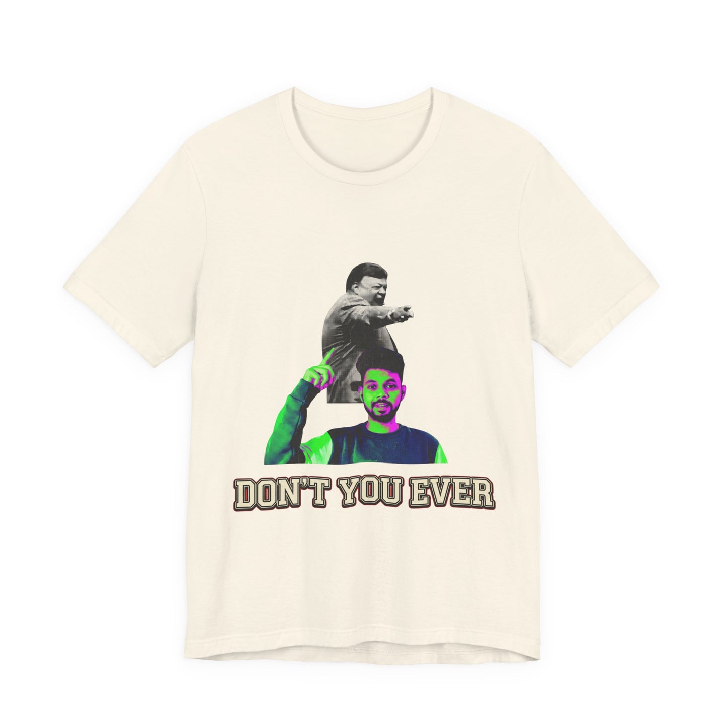 DON'T YOU EVER