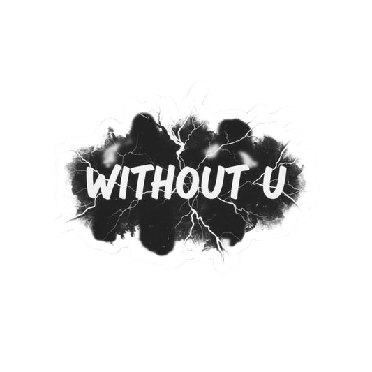 Without U