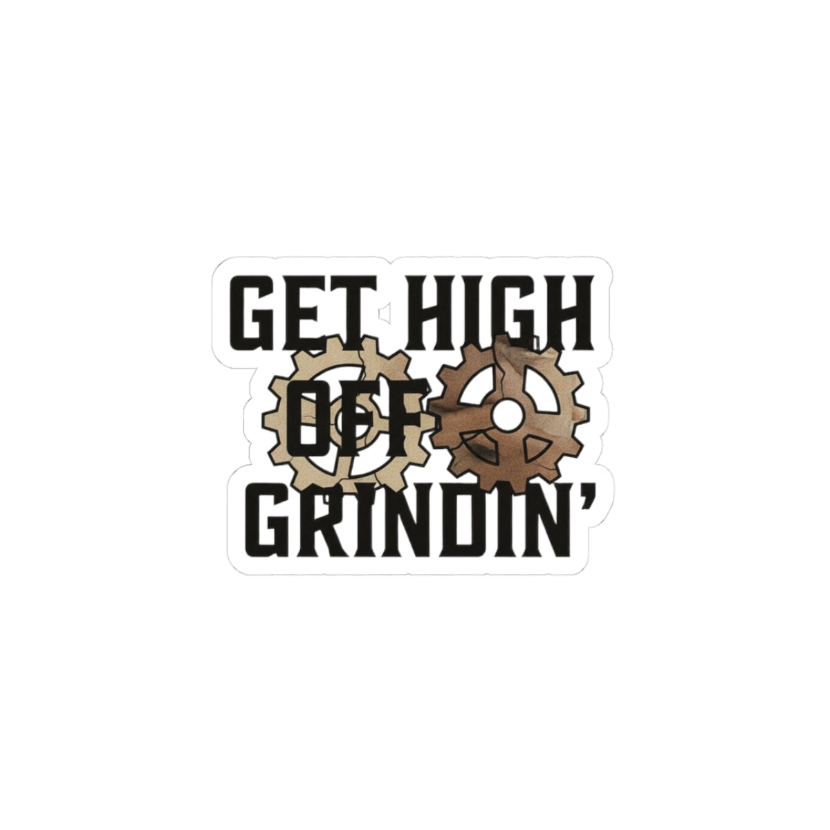 Get High Off Grindin'