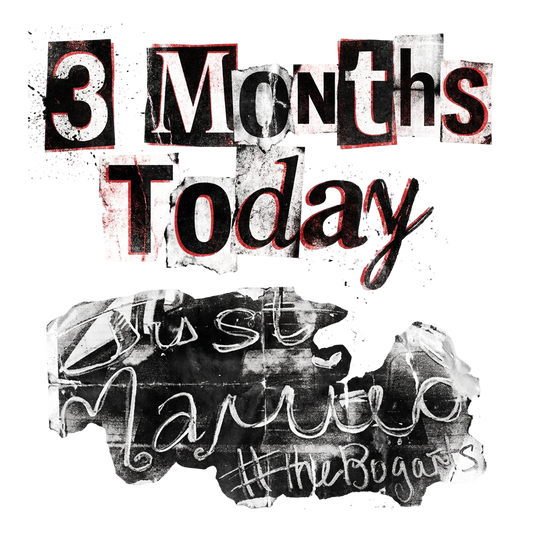 3 Months Today