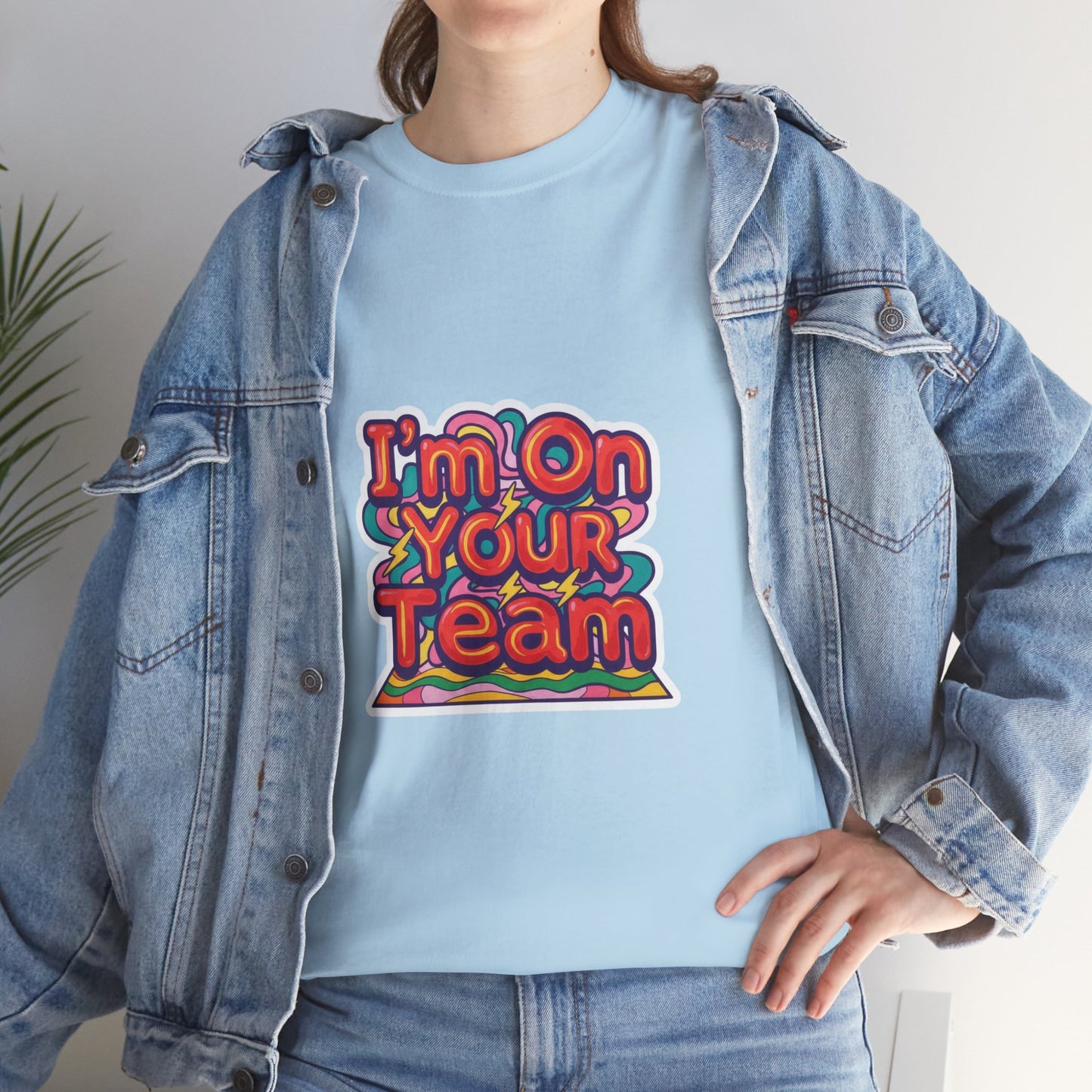 I'm On Your Team