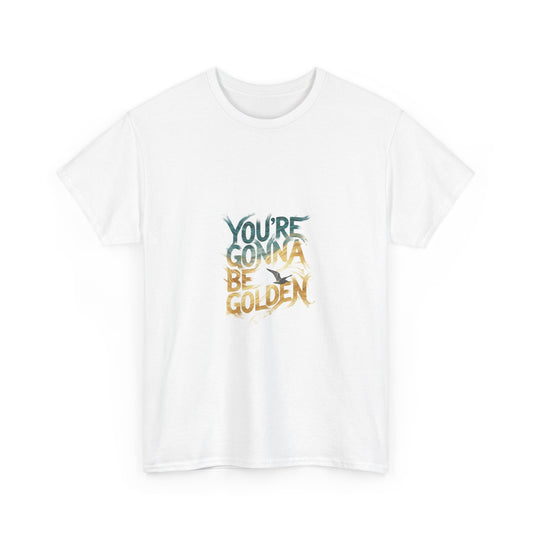 You're Gonna Be Golden