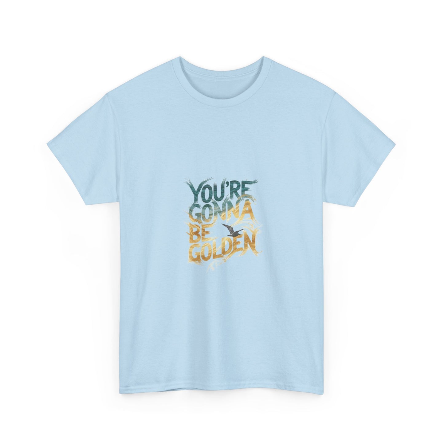 You're Gonna Be Golden