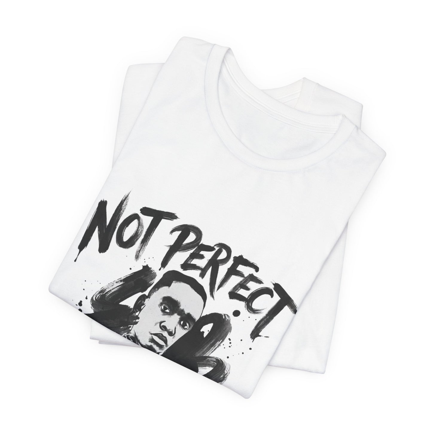 Not Perfect
