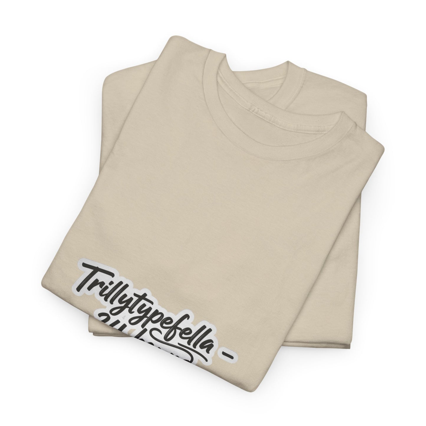 Trillytypefella - 24 hours 7 days a week