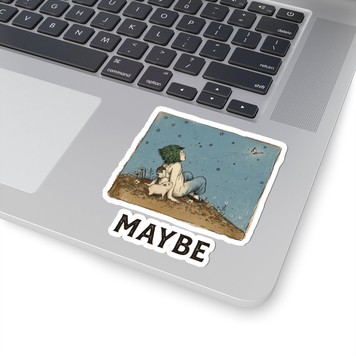 MAYBE