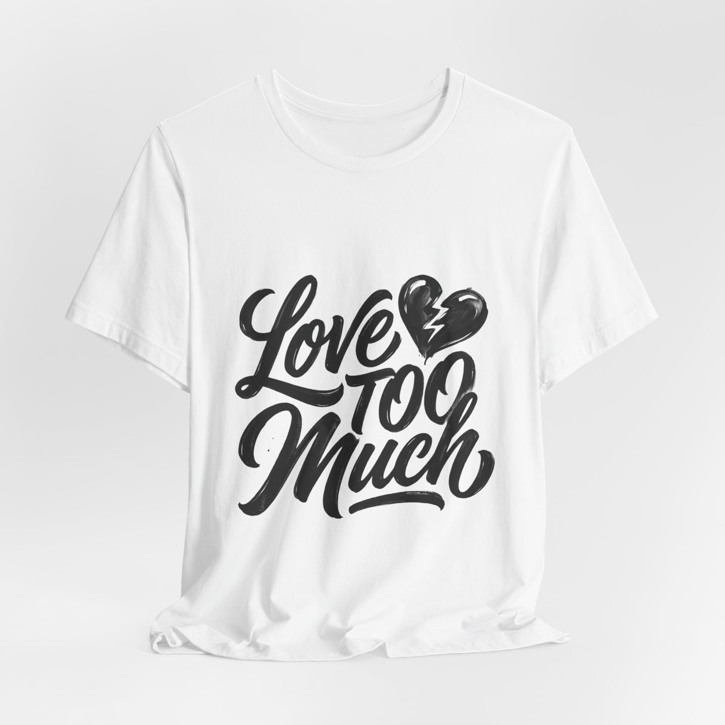 Love TOO Much