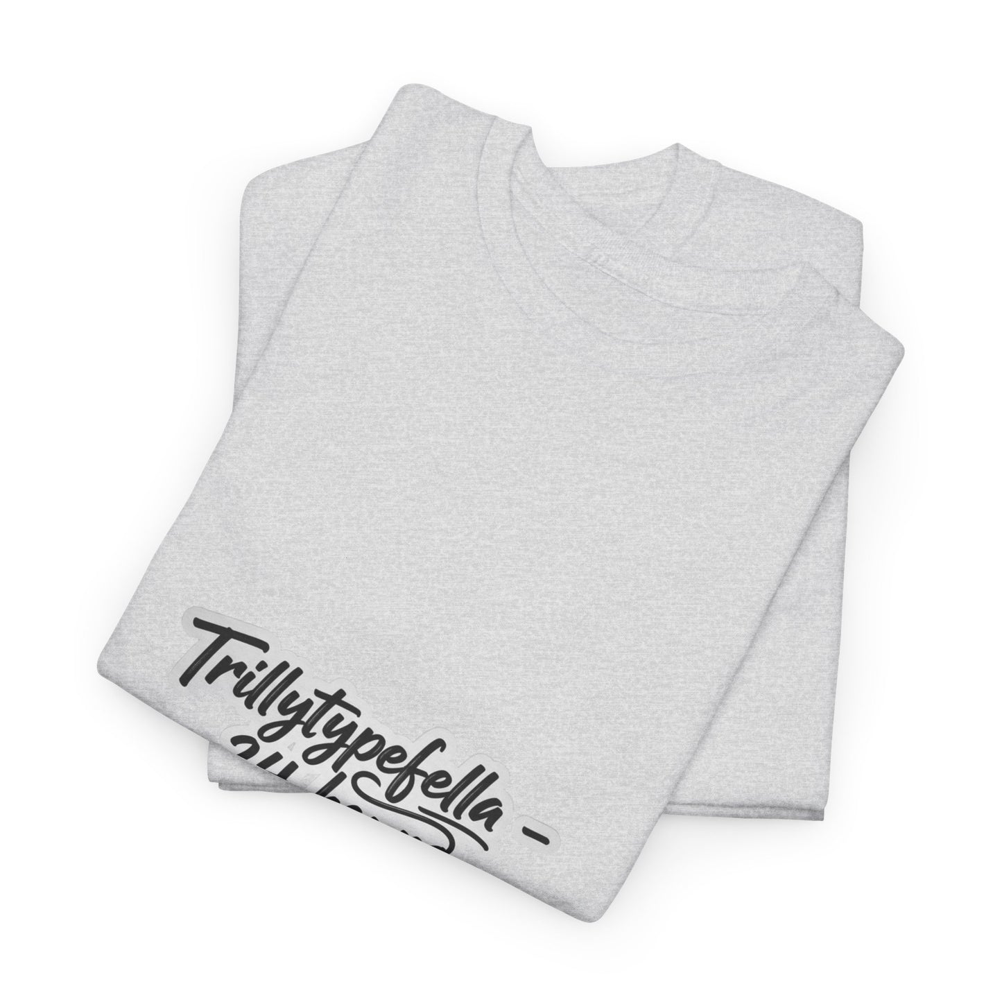 Trillytypefella - 24 hours 7 days a week