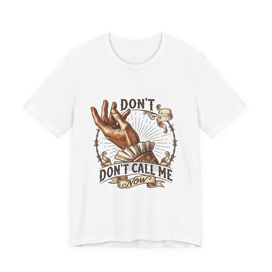 Don't Call Me Now