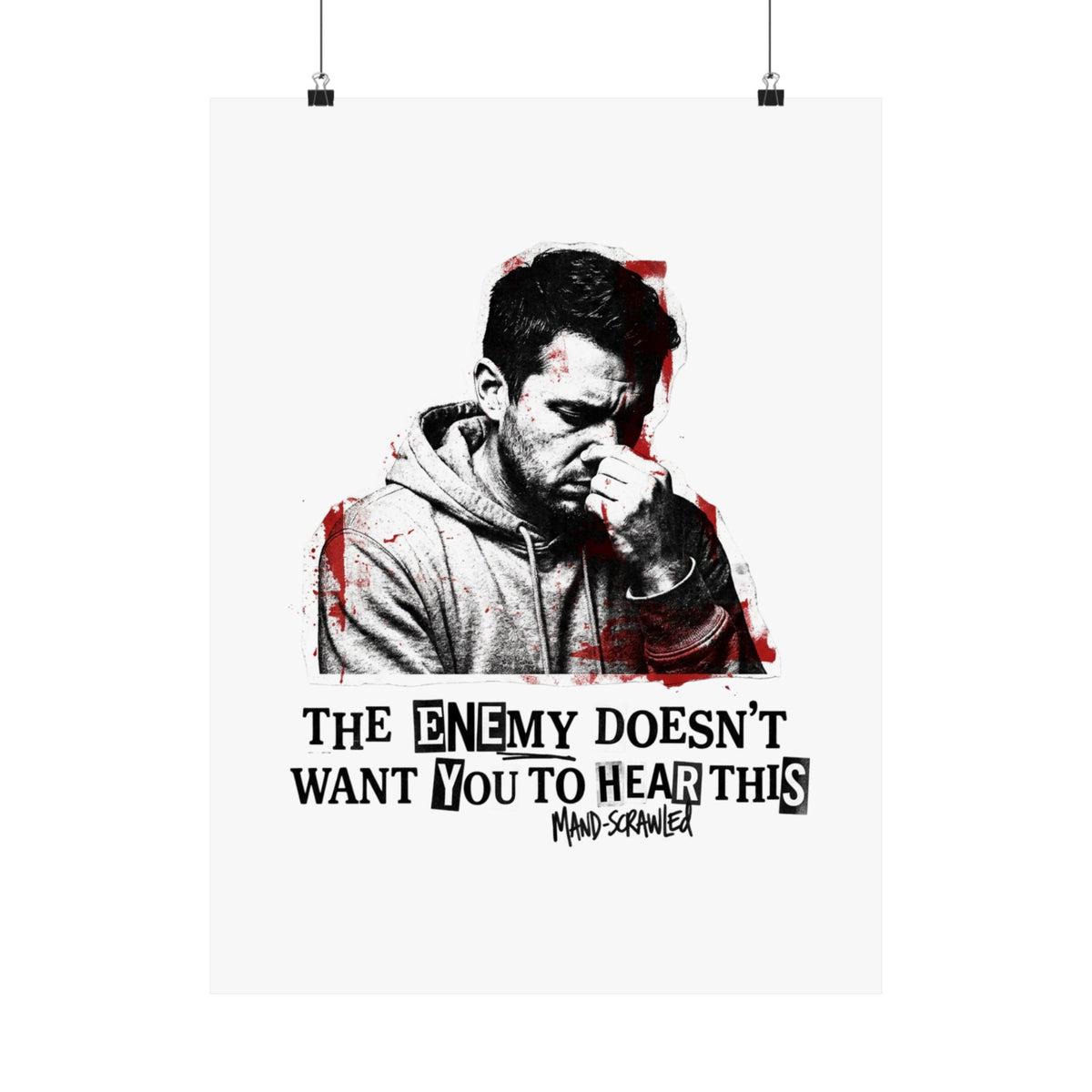 The Enemy Doesn't Want You to Hear This