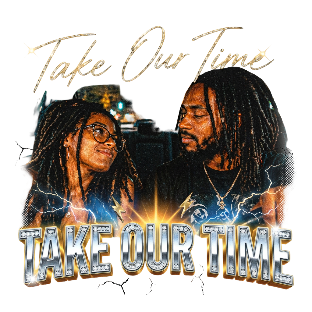 Take Our Time