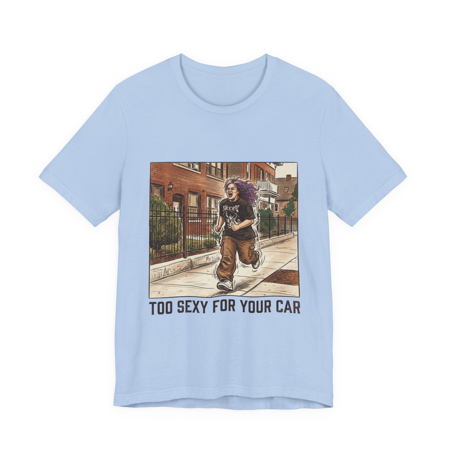 Too Sexy For Your Car