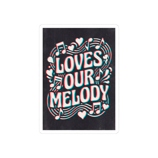 Loves Our Melody