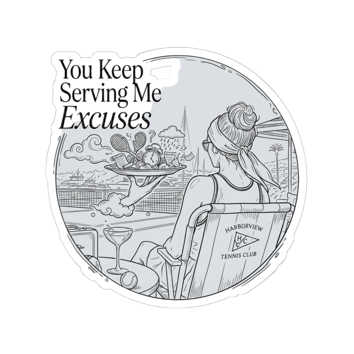 You Keep Serving Me Excuses