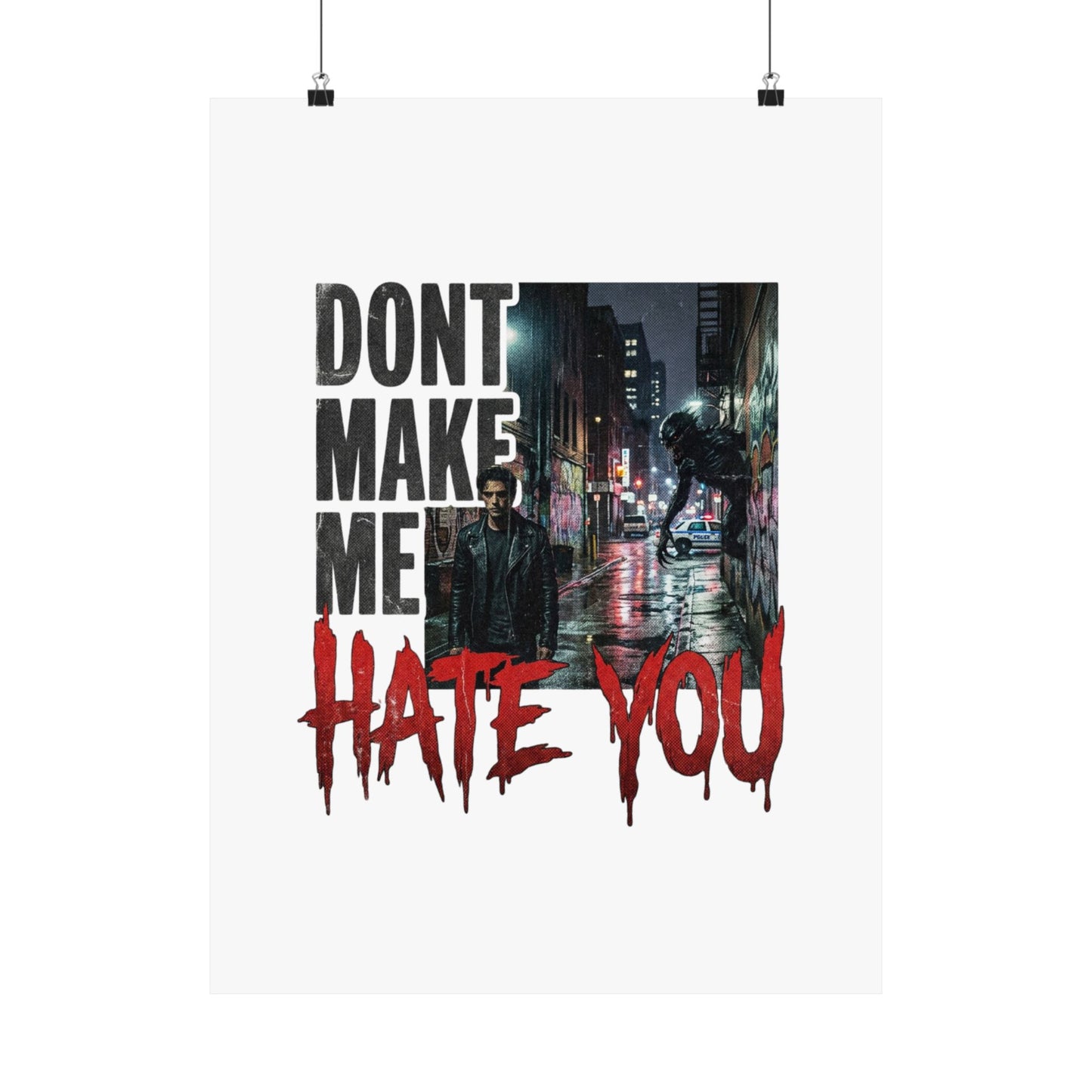 Dont Make Me Hate You