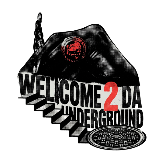 Welcome 2 Da Underground