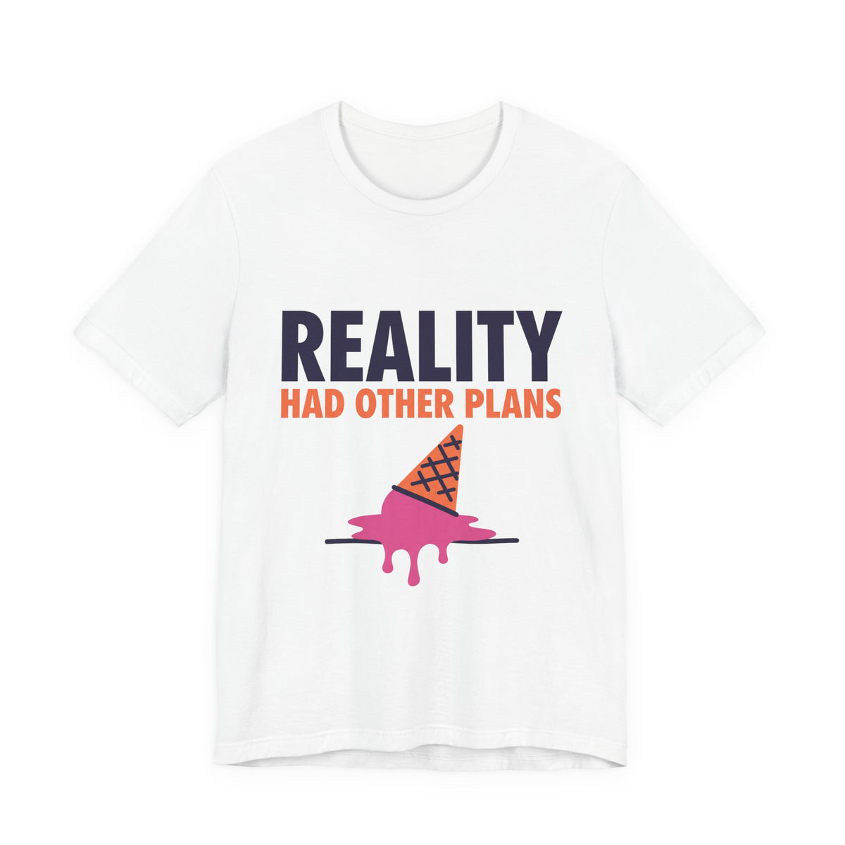 Reality had other plans