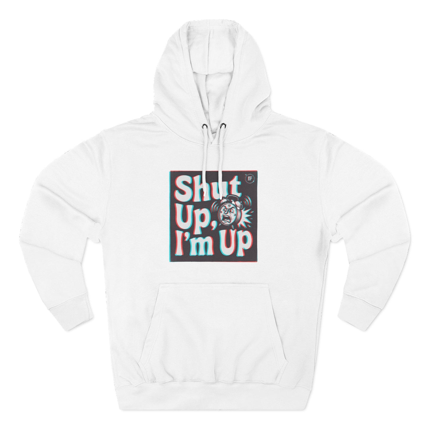 Shut Up, I'm Up
