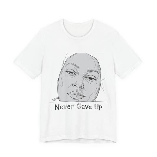 Never Gave Up