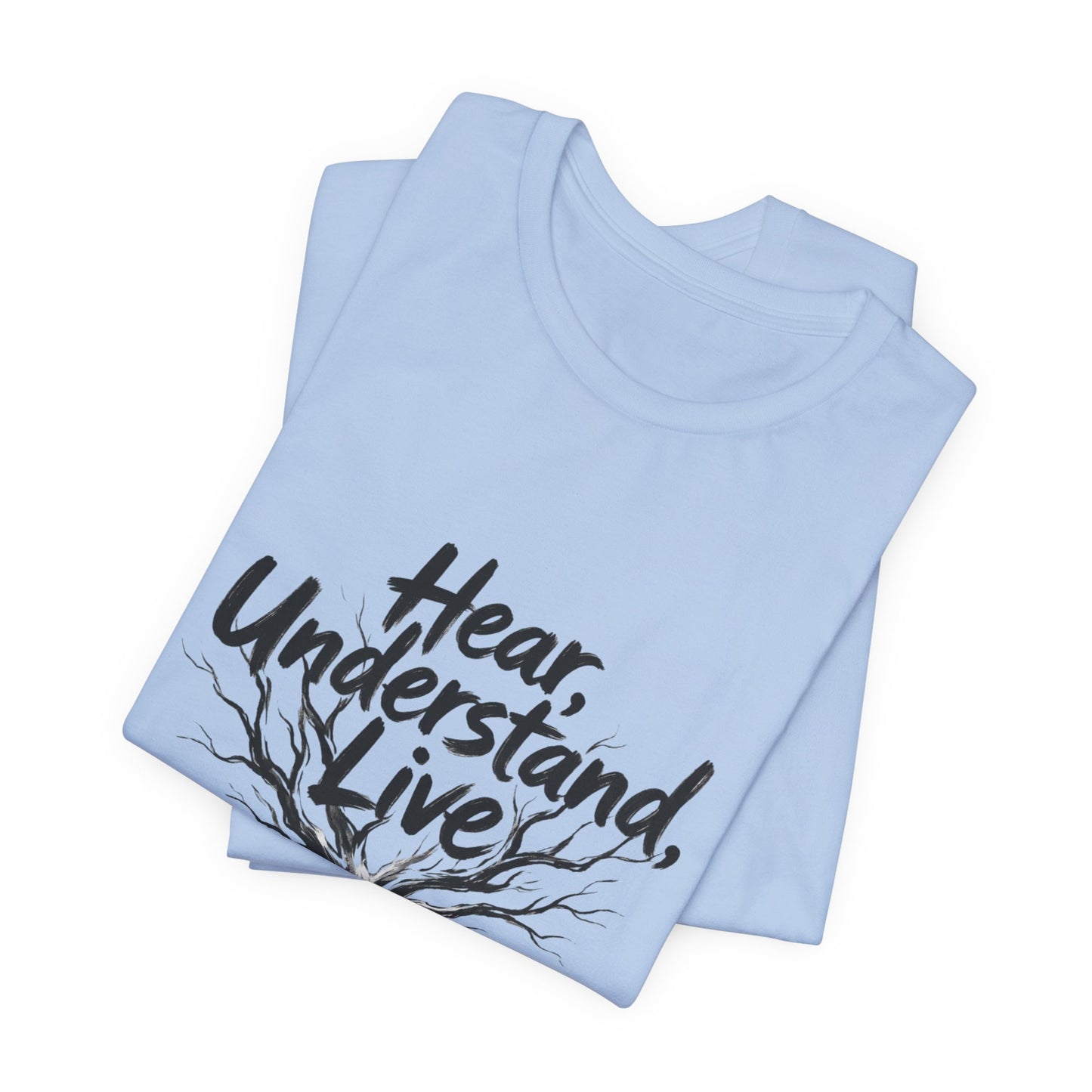 Hear, Understand, Live
