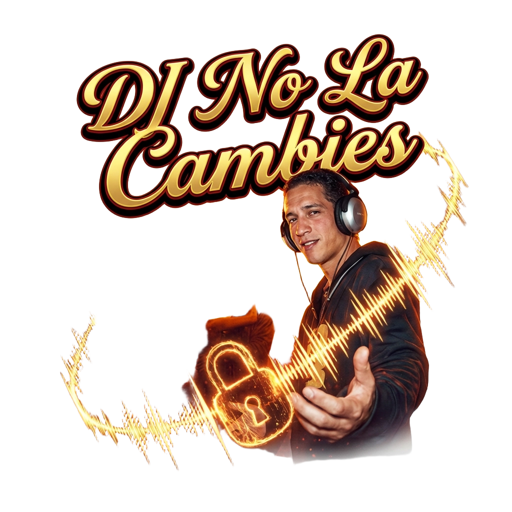 DJ No La Cambies