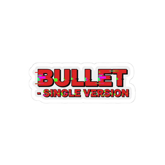 Bullet - Single Version