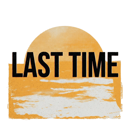 Last Time