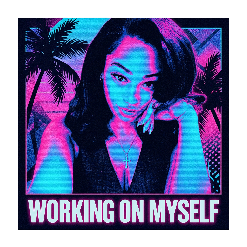 Working On Myself
