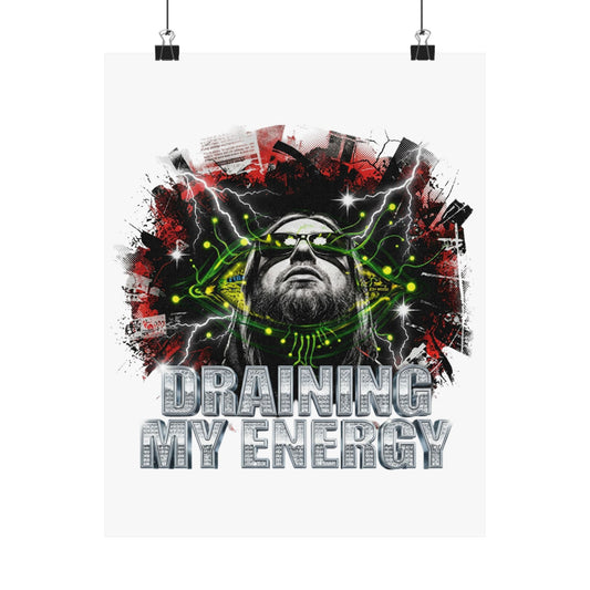 DRAINING MY ENERGY