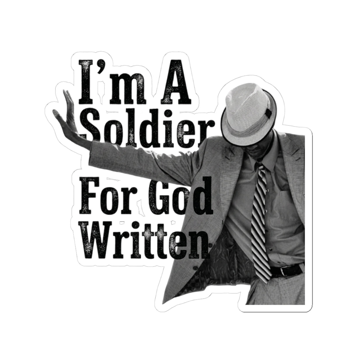 I'm A Soldier For God Written